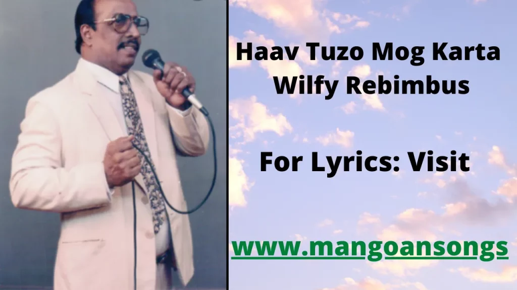 Haav Tuzo Mog Karta - Lyrics | Wilfy Rebimbus