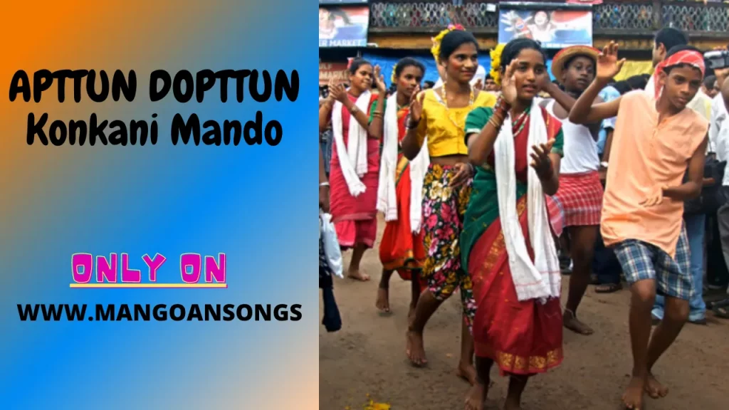 Apttun Dopttun - Konkani Mando | Goan Konkani Folk Song