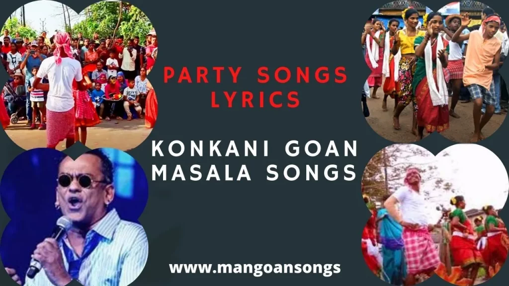 Party Songs - Lyrics | Konkani Goan Masala Songs
