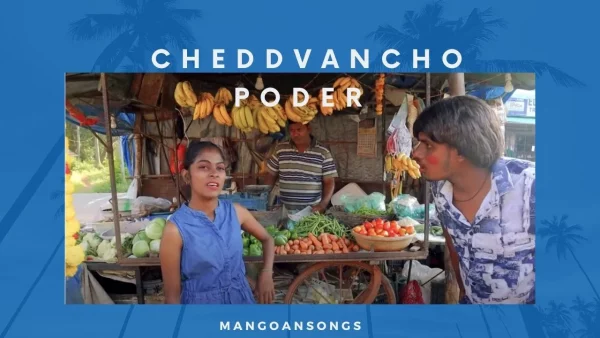 Cheddvancho Poder - Konkani Comedy Song