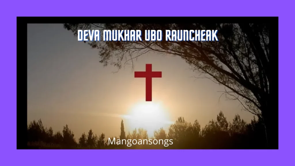 Deva Mukhar Ubo Rauncheak | Konkani Hymn