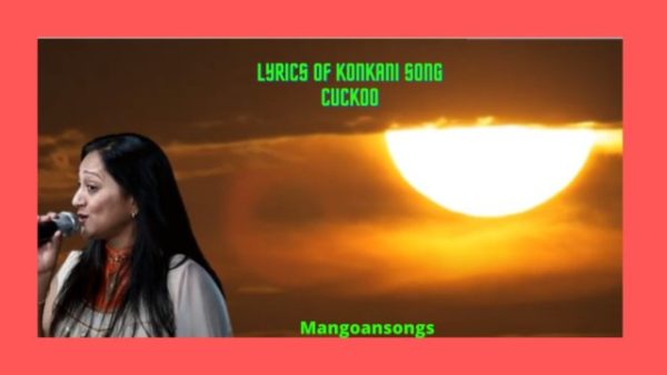 Song Cuckoo | Lyrics of Konkani