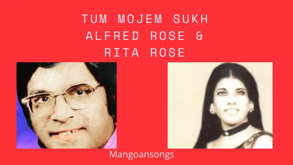 Tum Mojem Sukh  - Lyrics | Alfred Rose & Rita Rose