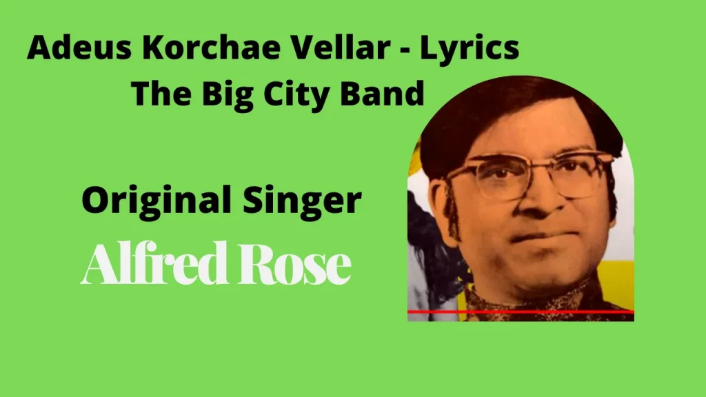 Adeus Korchae Vellar - Lyrics | The Big City Band