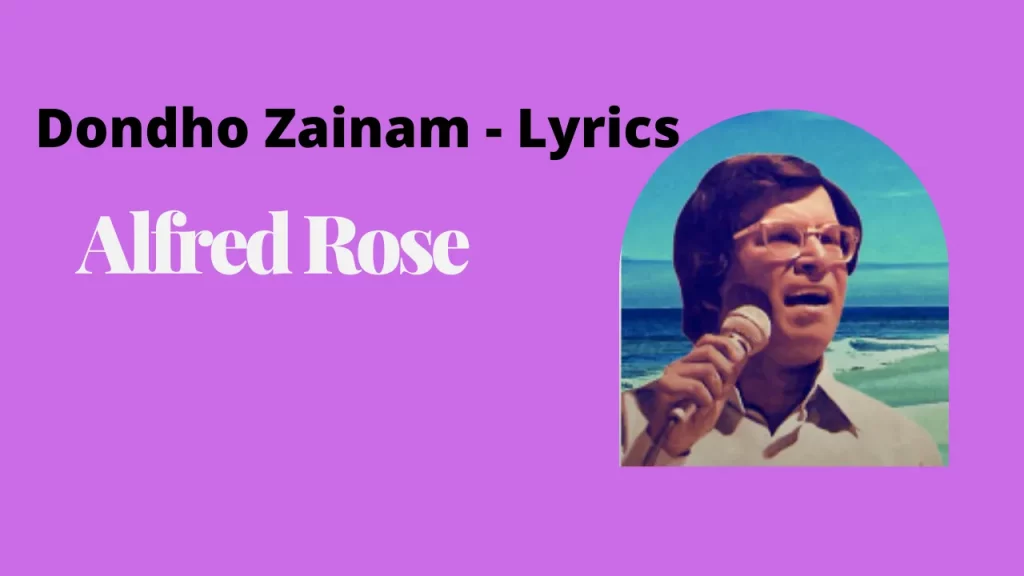 Dondho Zainam - Lyrics | Alfred Rose