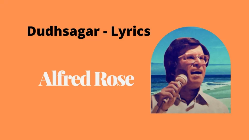 Dudhsagar - Lyrics | Alfred Rose