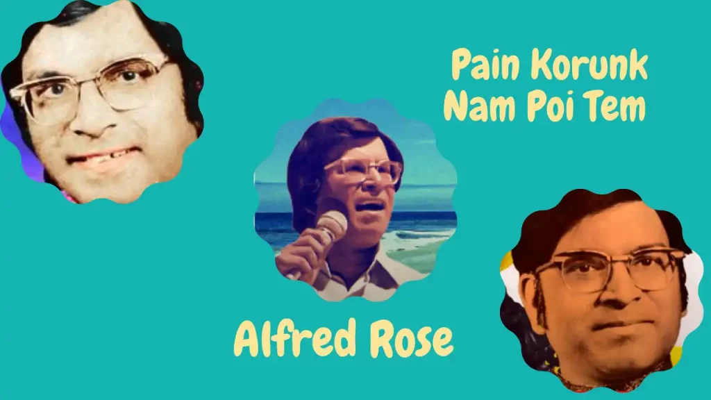 Pain Korunk Nam Poi Tem | Alfred Rose