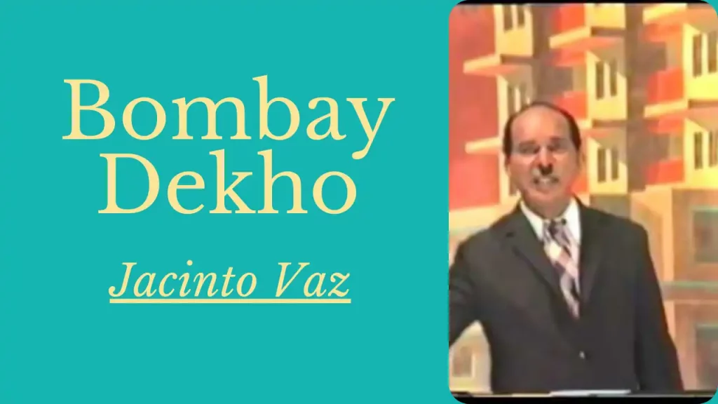 Bombay Dekho Lyrics - Jacinto Vaz