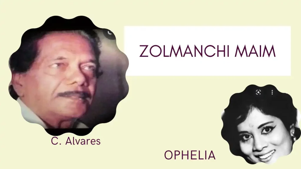 Zolmanchi Maim Lyrics | C Alvares & Ophelia