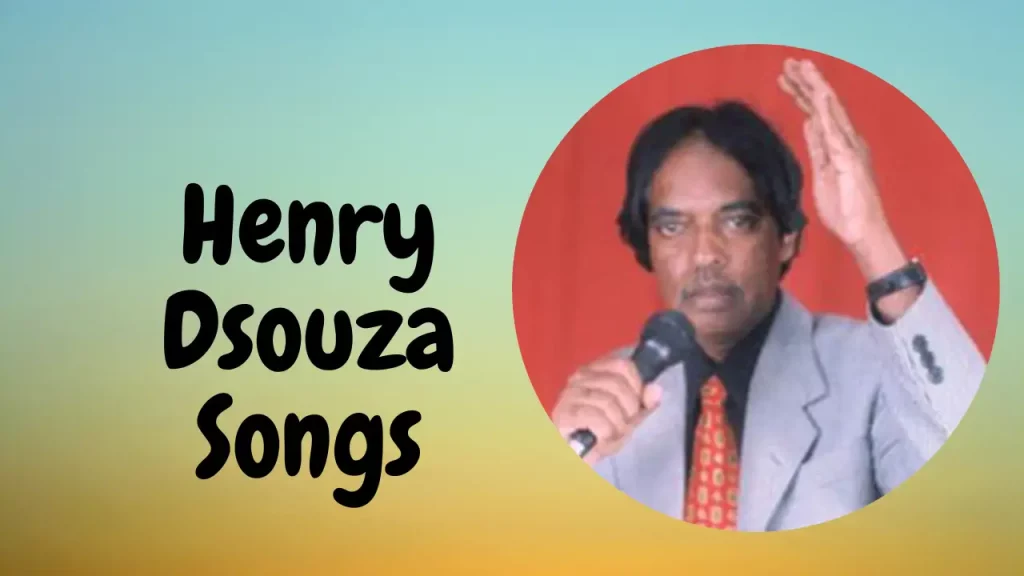 Henry Dsouza Songs