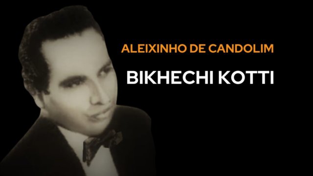 Bikhechi Kotti Lyrics | Konkani Song By Aleixinho De Candolim