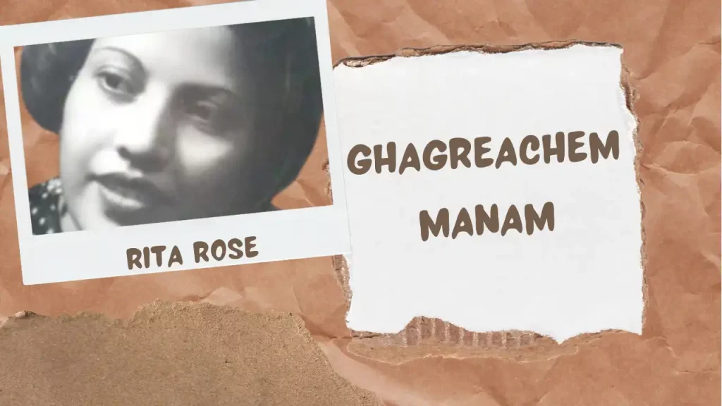Ghagreachem Manam Lyrics | Rita Rose | Popular Song