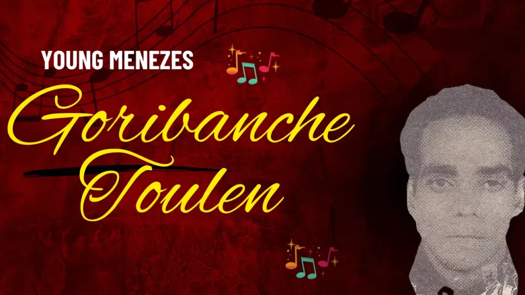 Goribanche Toulen Lyrics | Konkani Song by Young Menezes