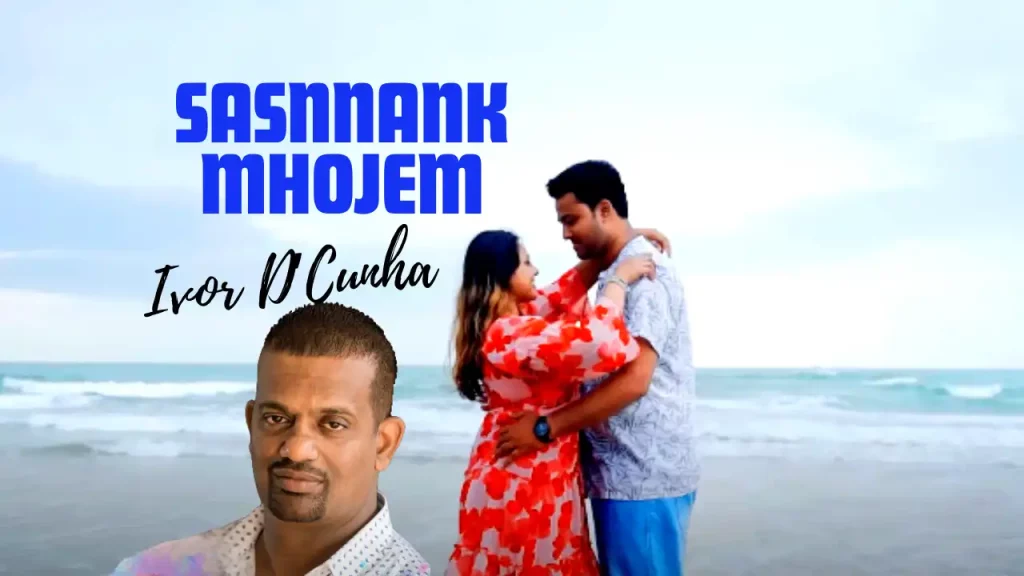 Sasnnank Mhojem Lyrics | Ivor D'Cunha | Goan Wedding Special